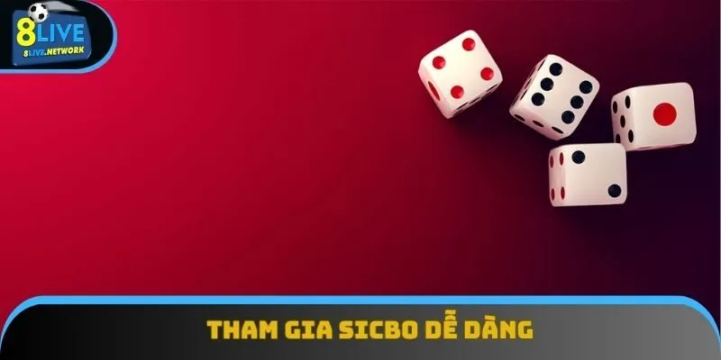 Cách thức tham gia Sicbo dễ dàng cho mọi người chơi