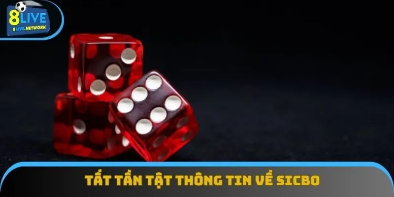 Điểm qua một số thông tin tiêu biểu về Sicbo