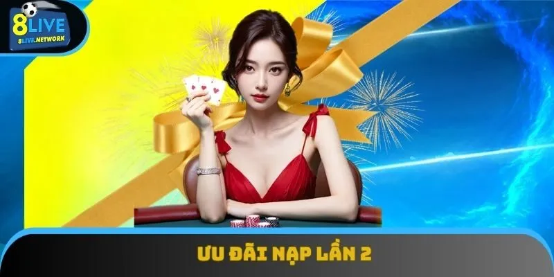 Ưu đãi nạp lần 2